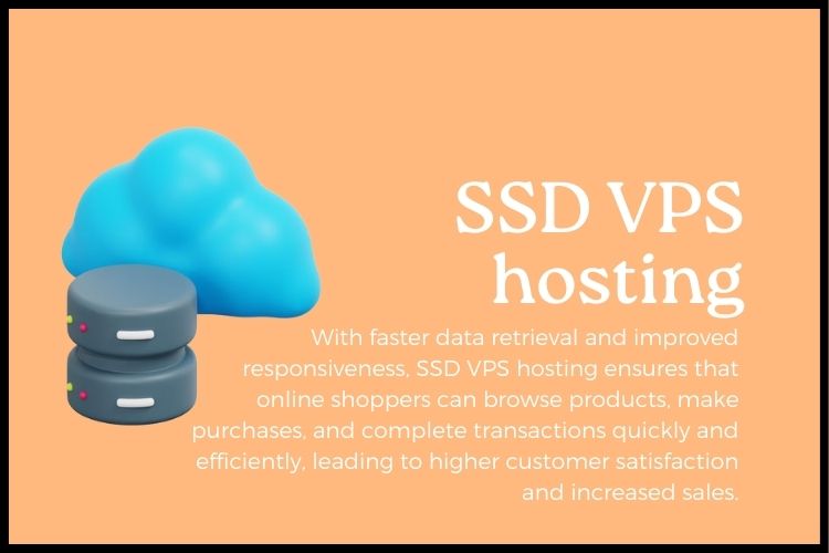 How does SSD VPS hosting benefit e-commerce websites?