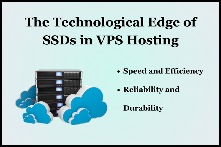 Technological Advancement in SSD VPS Hosting